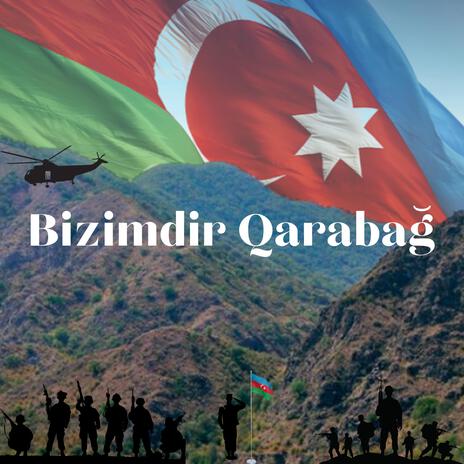 Bizimdir Qarabağ | Boomplay Music