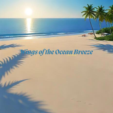 Wings of the Ocean Breeze