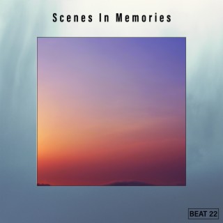 Scenes In Memories Beat 22