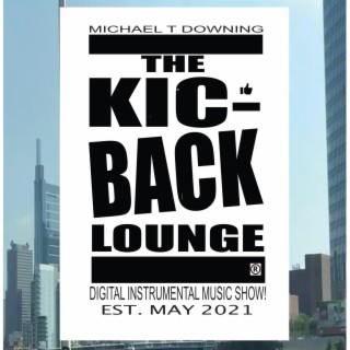 THE KIC-BACK 2 SONG SINGLE 2022