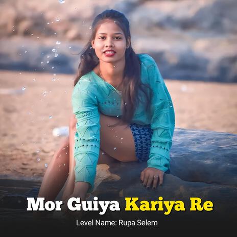 Mor Guiya Kariya Re | Boomplay Music