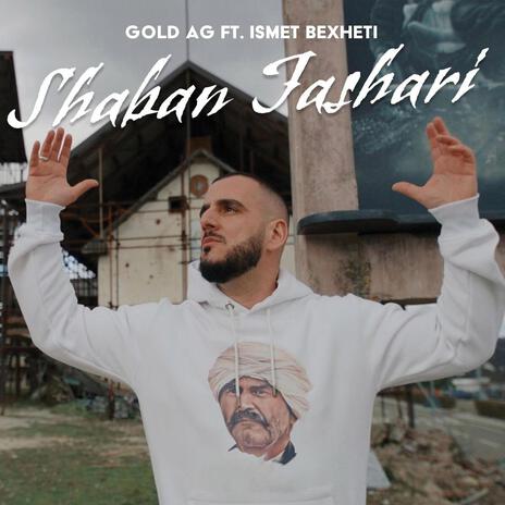 Shaban Jashari ft. Ismet Bexheti | Boomplay Music