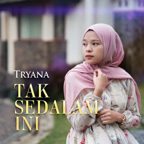 Tak Sedalam Ini | Boomplay Music