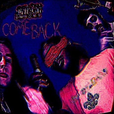 Comeback ft. Liquid Xan & Jericho nxt lvl | Boomplay Music