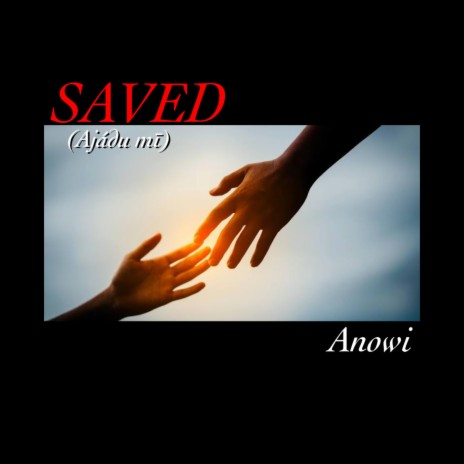 SAVED (Ajadu mi) | Boomplay Music