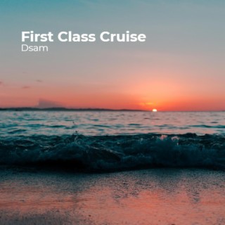 First Class Cruise