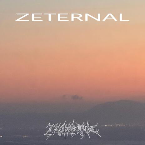 Zeternal (freestyle) | Boomplay Music