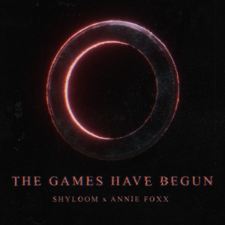The Games Have Begun ft. Annie Foxx | Boomplay Music