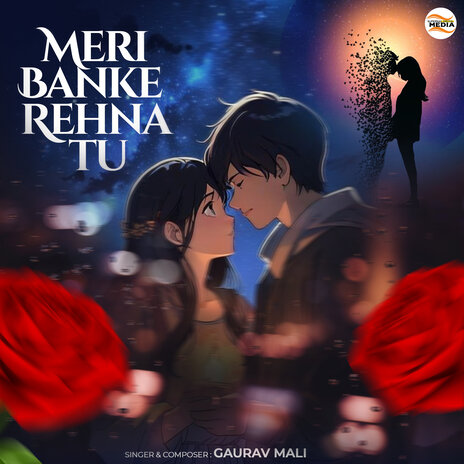 Meri Banke Rehna Tu | Boomplay Music