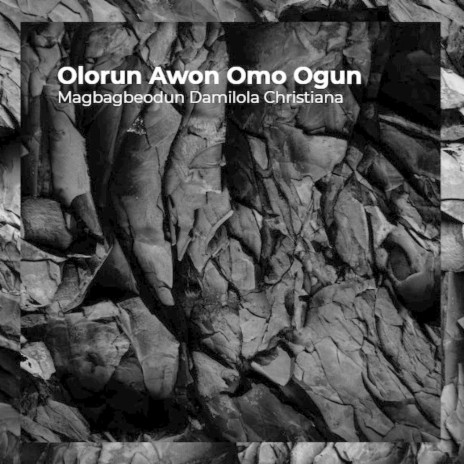 Olorun Awon Omo Ogun | Boomplay Music