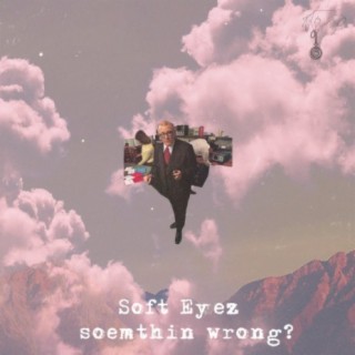 soemthin wrong?