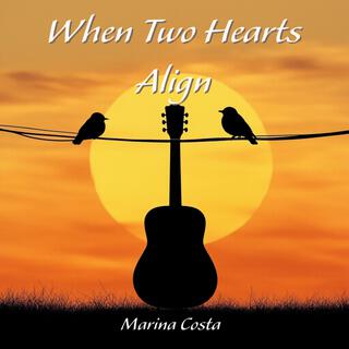 When Two Hearts Align (Acoustic Guitar)