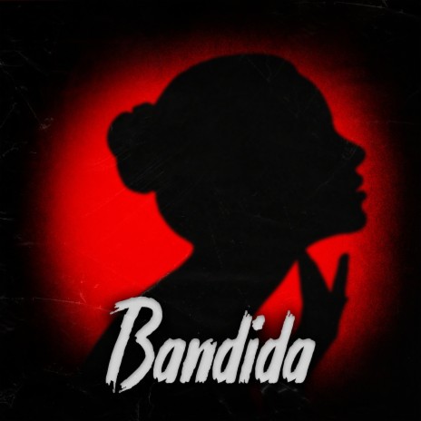 Bandida | Boomplay Music