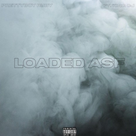 Loaded asf ft. King CJ | Boomplay Music