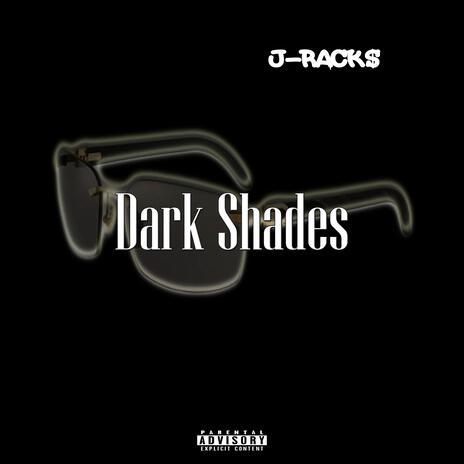 Dark Shades | Boomplay Music