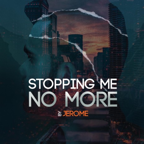 Stopping Me No More | Boomplay Music