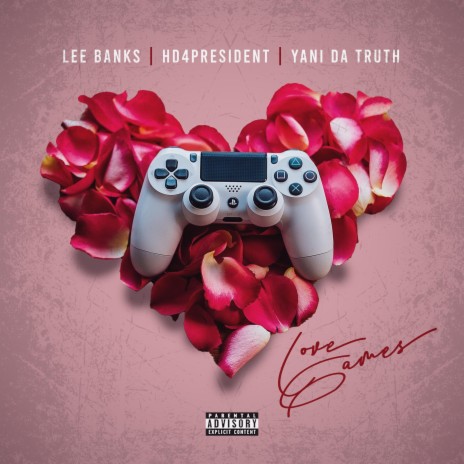 Love Games ft. HD4President & Yani Da Truth | Boomplay Music