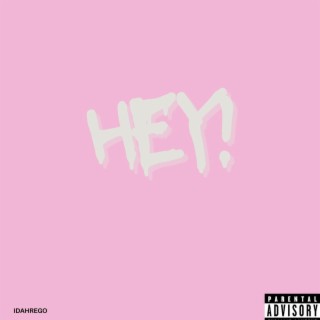 Hey! lyrics | Boomplay Music