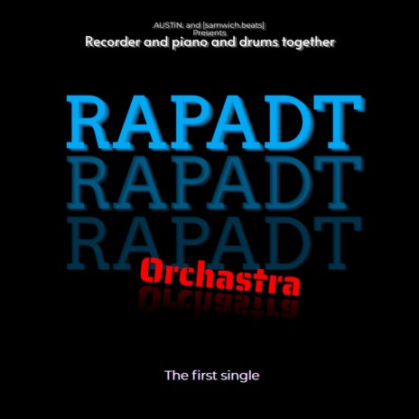 Rapadt Orchestra ft. Samwich.Beats | Boomplay Music
