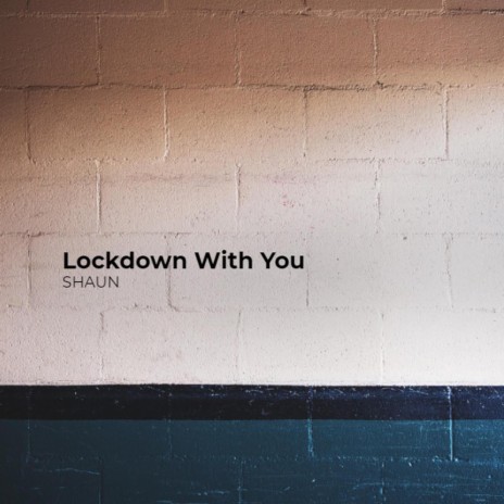 Lockdown With You | Boomplay Music