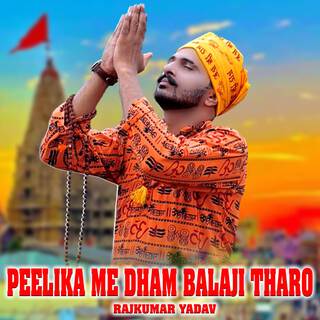 Peelika Me Dham Balaji Tharo