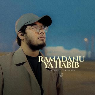 Ramadanu Ya Habib