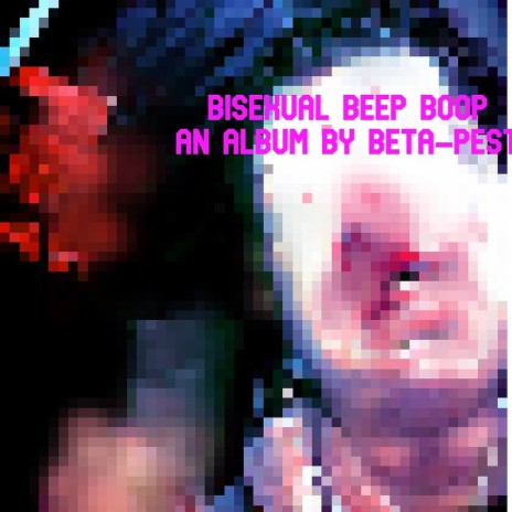 Bisexual Beep-Boop | Boomplay Music