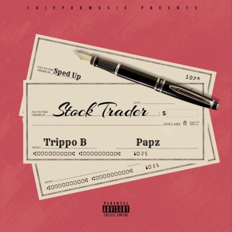 Stock Trader (Sped Up) ft. Papz | Boomplay Music