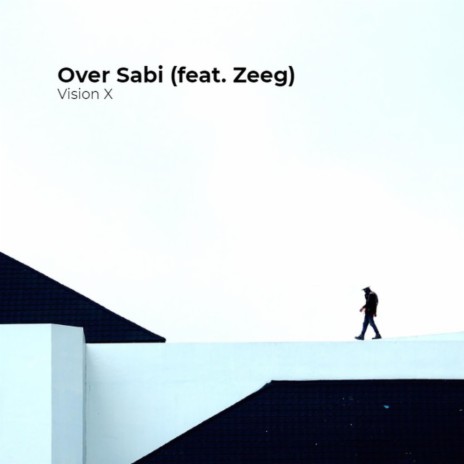 Over Sabi (feat. Zeeg)