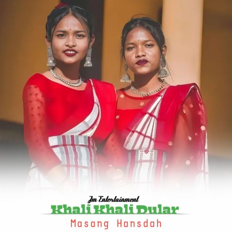 Khali Khali Dular (Santali) | Boomplay Music