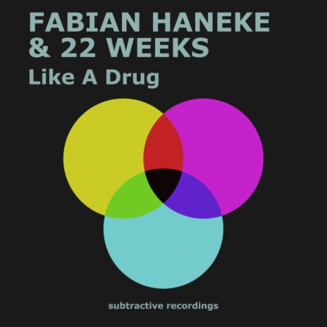 Like A Drug (Extended Mix) ft. 22 Weeks