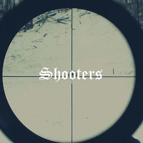 Shooters