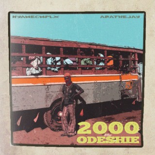 2000 & ODESHI ft. AratheJay lyrics | Boomplay Music