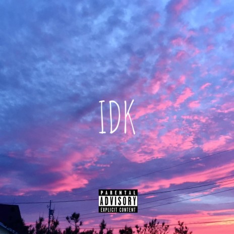 IDK ft. Emily Boggs | Boomplay Music