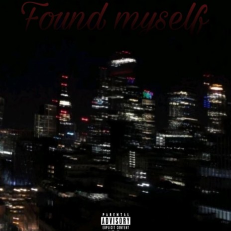 Found myself | Boomplay Music