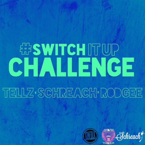 Switch It Up Challenge ft. DJ Schreach & DJ RodGee