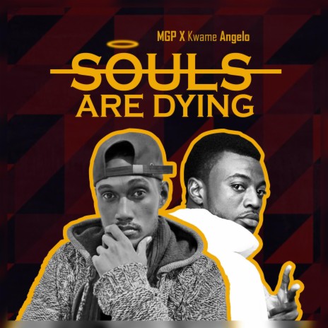 Souls Are Dying ft. Kwame Angelo