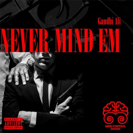 Never Mind Em | Boomplay Music