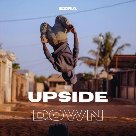 UPSIDE DOWN | Boomplay Music