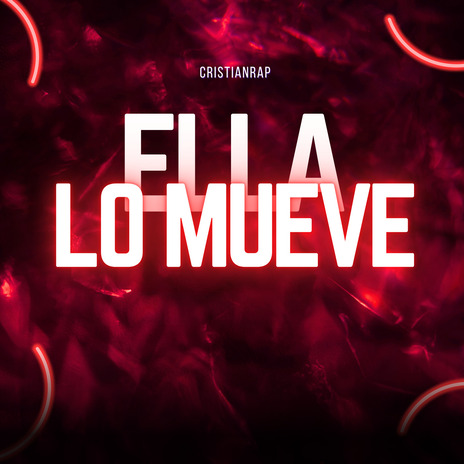 Ella Lo Mueve | Boomplay Music