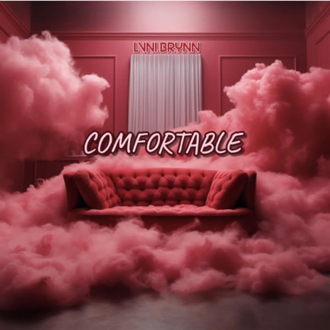 Comfortable | Boomplay Music