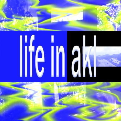 Life in AKL ft. 1visa | Boomplay Music