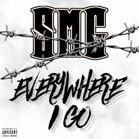 EVERYWHERE I GO ft. SMG MAC CHRIS | Boomplay Music