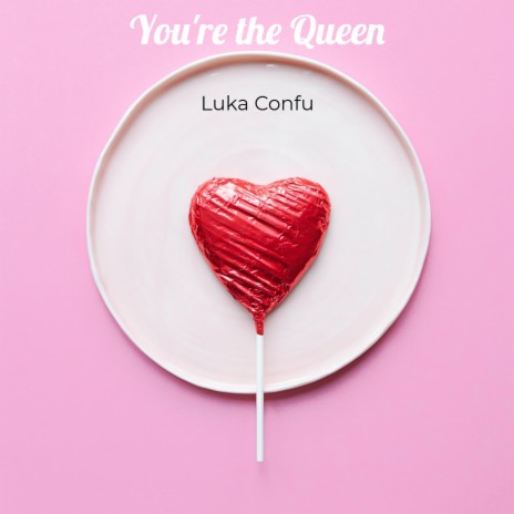 You're the Queen | Boomplay Music