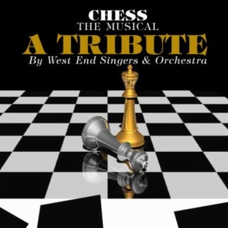 Chess - The Musical - A Tribute!