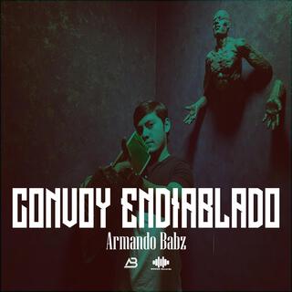 Convoy Endiablado lyrics | Boomplay Music