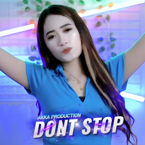 Dont Stop | Boomplay Music