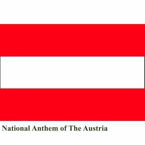 National Anthem of the Austria ft. Kpm National Anthems | Boomplay Music