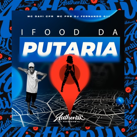 Ifood da Putaria ft. DJ Fernando 011 & MC PRB | Boomplay Music