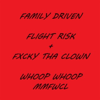 Family Driven ft. Fxcky The Clown lyrics | Boomplay Music